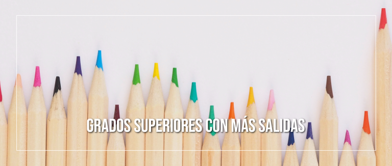 grados superiores con más salidas